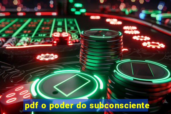 pdf o poder do subconsciente